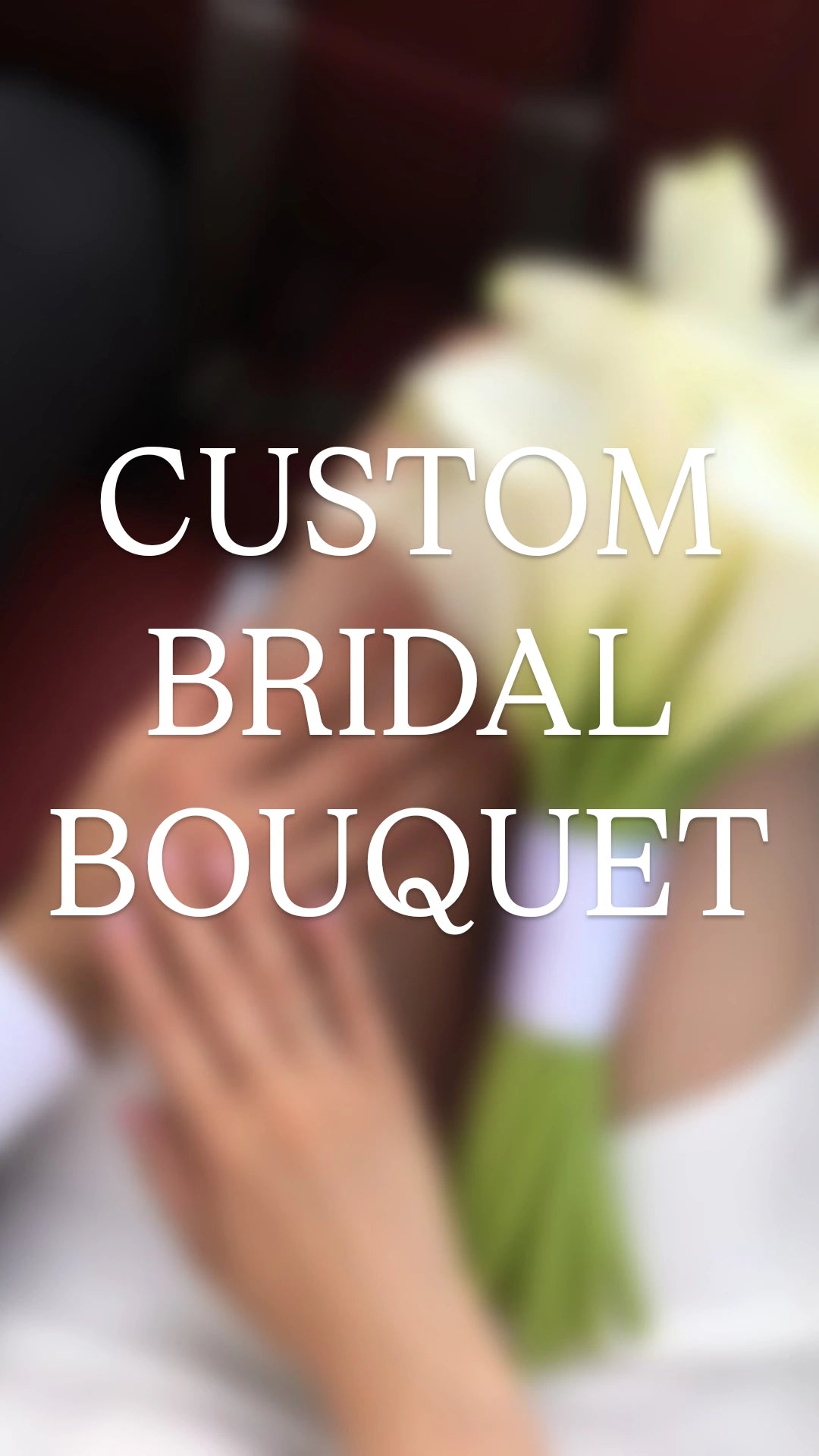 Custom Bridal Bouquet